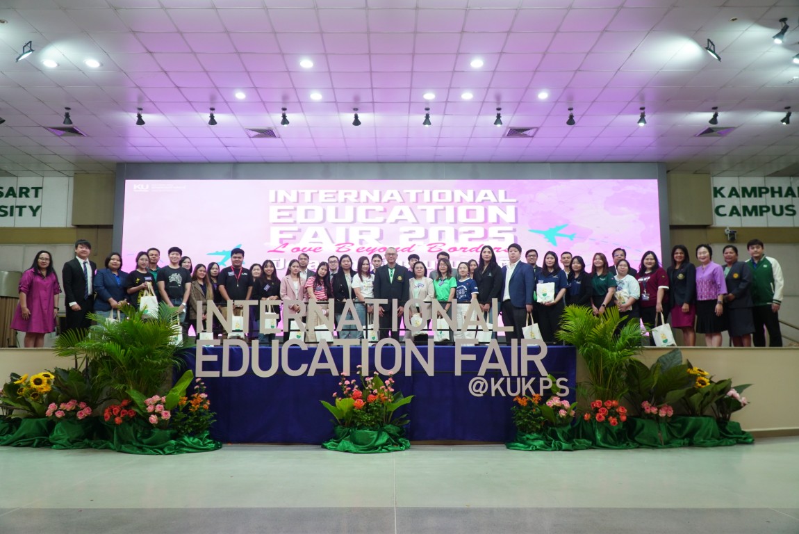 มก.กพส. ส่งเสริมบรรยากาศความเป็นสากล จัดงาน“International Education Fair 2025 : Love Beyond Borders” 